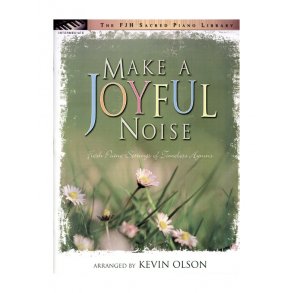 Make A Joyful Noise