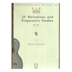 Matteo Carcassi: 25 Melodious And Progressive Studies Op.60
