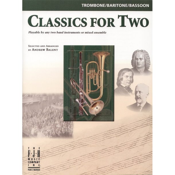 Classics For Two (Trombone/Baritone/Bassoon)
