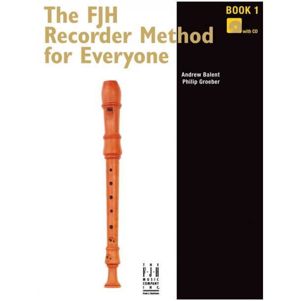 The FJH Recorder Method For Everyone: Book 1 (Book/CD)