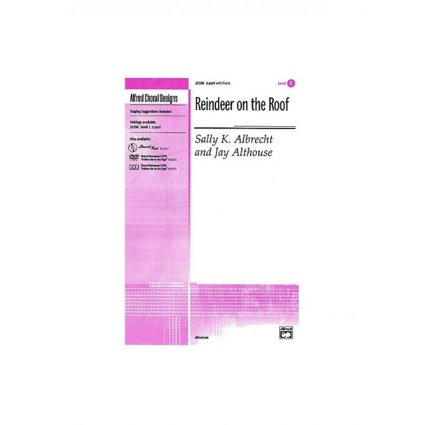 Sally K. Albrecht And Jay Althouse: Reindeer On The Roof (2-Part)