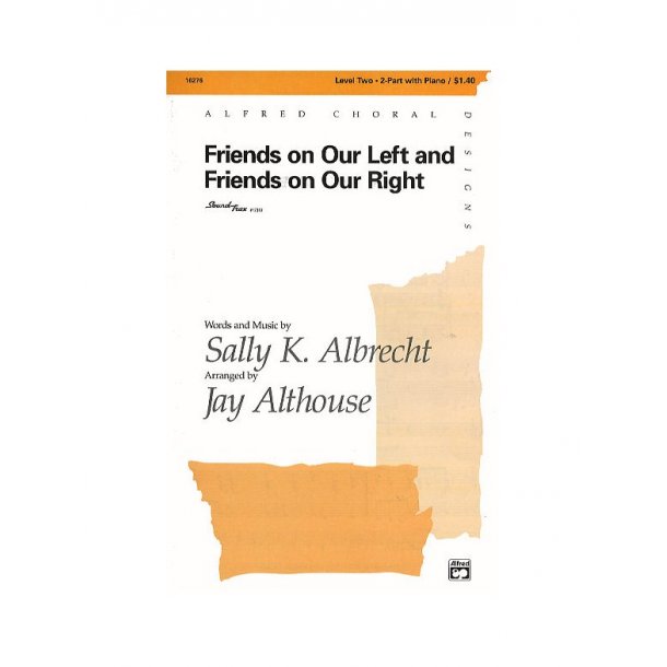 Sally K. Albrecht: Friends On Our Left And Friends On Our Right (2-Part/Piano)