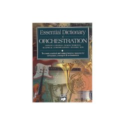Essential Dictionary Of Orchestration