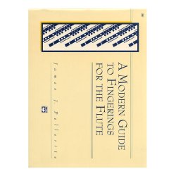 James J. Pellerite: A Modern Guide To Fingerings For The Flute