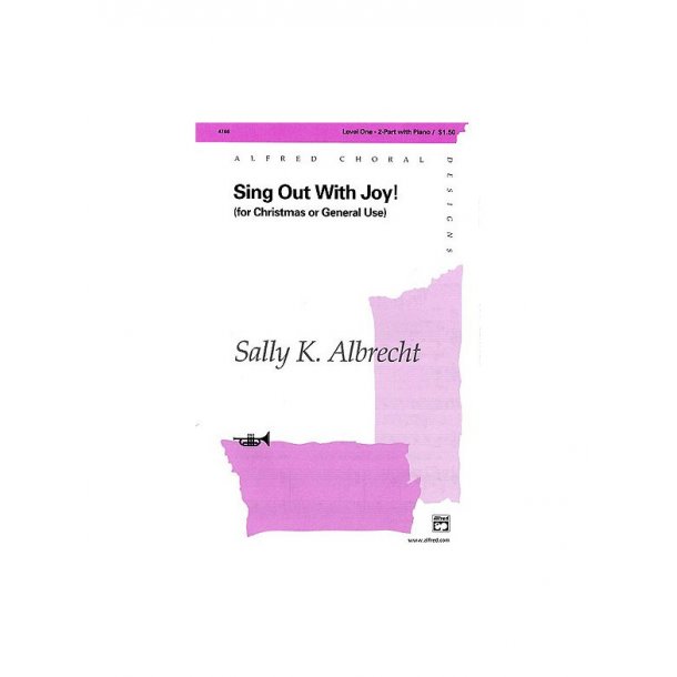 Sally K. Albrecht: Sing Out With Joy! (2 Part/Optional Trumpet)