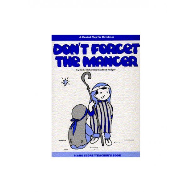 Alison Hedger: Don't Forget The Manger (Teacher's Book)