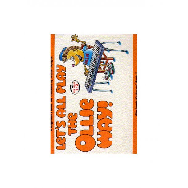 Alison Hedger: Let's All Play The Ollie Way! Book 1