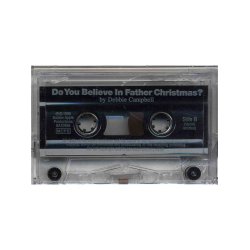 Debbie Campbell: Do You Believe In Father Christmas? (Cassette)