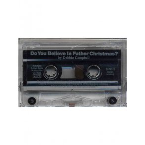 Debbie Campbell: Do You Believe In Father Christmas? (Cassette)