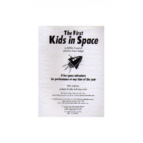 Debbie Campbell: The First Kids In Space (Pupil's Book)