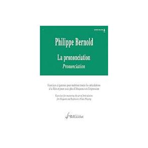 La prononciation : Exercises et gammes pour maîtriser toutes les articulations à la flûte et jouer avec plus d'éloquenc