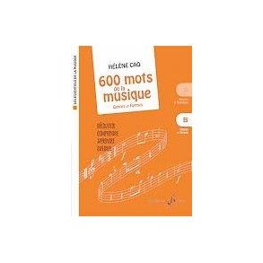 Les Essentiels de La Musique : 600 Mots de La Musique Vol. B - Genres et Formes