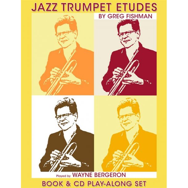Jazz Trumpet Etudes : played by Wayne Bergeron