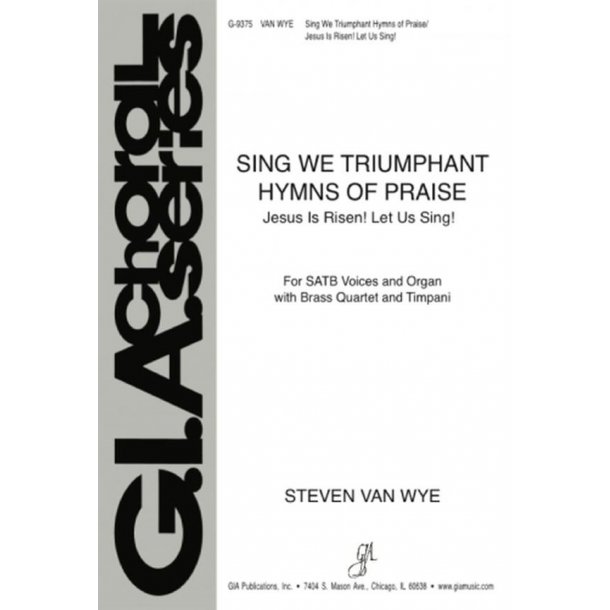 Sing We Triumphant Hymns Of Praise : Jesus Is Risen Let Us Sing