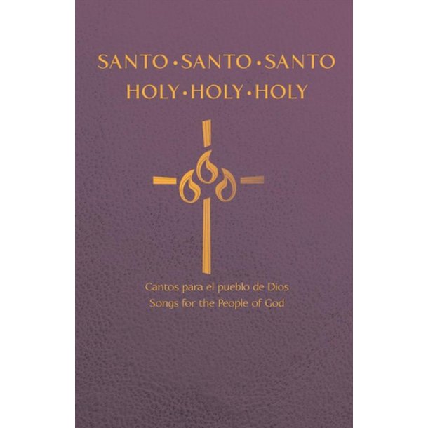 Santo Santo Santo : Songs For The People of God
