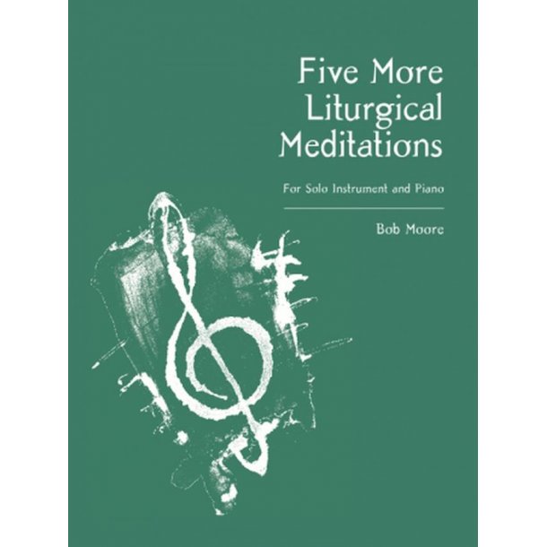Five More Liturgical Meditations