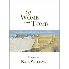 Of Womb and Tomb