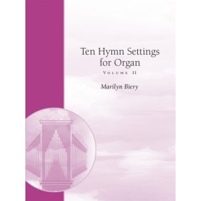 Ten Hymn Settings For Organ : Volume 2