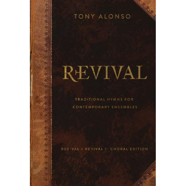 Revival + Revival II - Choral Edition