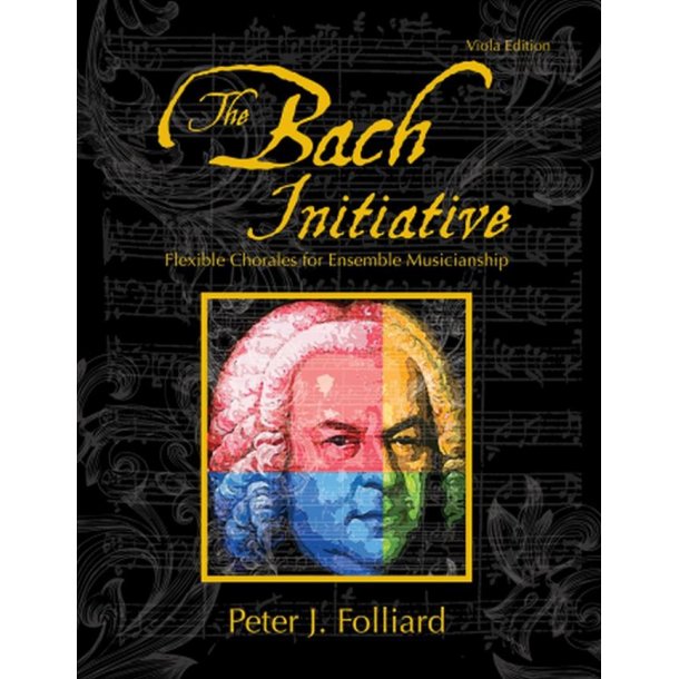The Bach Initiative : Flexible Chorales For Musicianship
