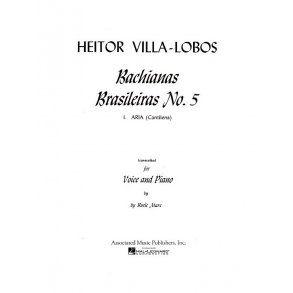 Heitor Villa-Lobos: Bachianas Brasileiras No. 5 Aria (Cantilana)