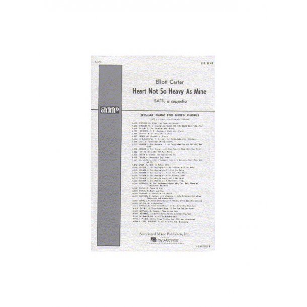 Elliott Carter: Heart Not So Heavy As Mine