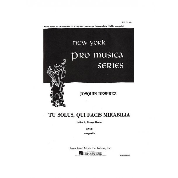 Josquin Des Prez: Tu Solus Qui Facis Mirabilia
