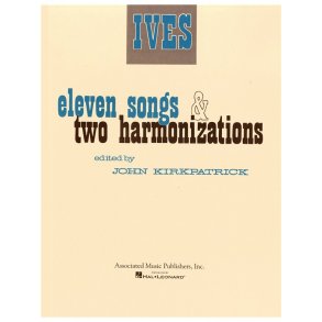 Charles Ives: Eleven Songs And Two Harmonizations