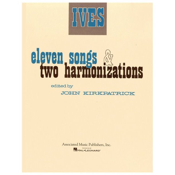 Charles Ives: Eleven Songs And Two Harmonizations