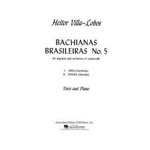 Heitor Villa-Lobos: Bachianas Brasileiras No.5 (Soprano/Piano)