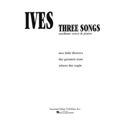 Charles Ives: Three Songs