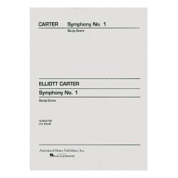 Elliott Carter: Symphony No.1 (Study Score)