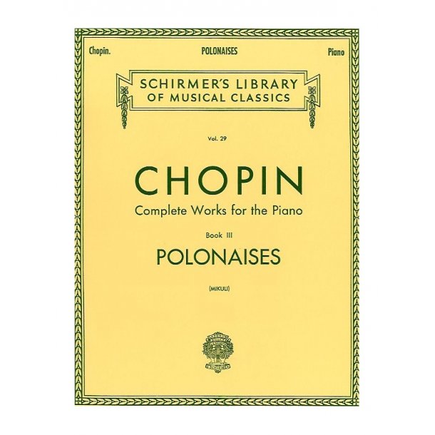 Frederic Chopin: Complete Works For The Piano Book III Polonaises