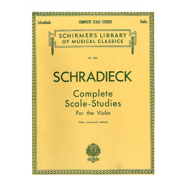 Henry Schradieck: Complete Scale Studies For The Violin (Authorized Edition)