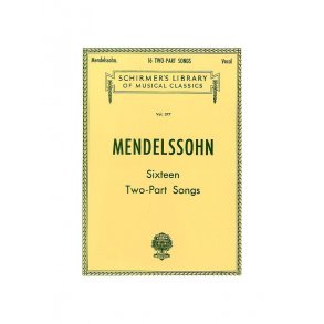 Felix Mendelssohn: Sixteen Two-Part Songs