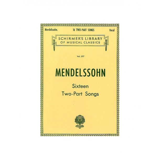 Felix Mendelssohn: Sixteen Two-Part Songs
