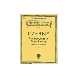 Carl Czerny: First Instruction In Piano Playing (One Hundred Recreations)