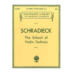 Henry Schradieck: School Of Violin Technics Book 1 (Dexterity)