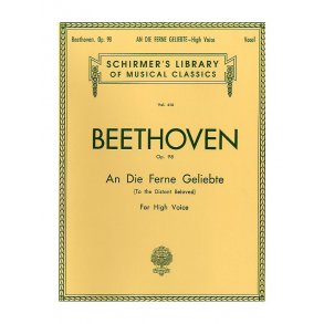 Beethoven: An Die Ferne Geliebte (To The Distant Beloved) Op.98 (High Voice)