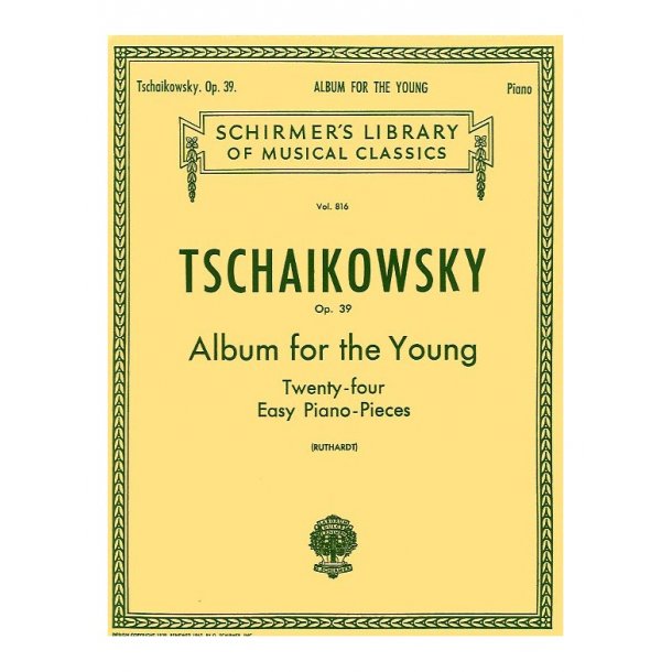 Pyotr Ilyich Tschaikovsky: Album For The Young (24 Easy Pieces) Op. 39