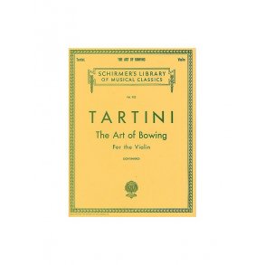Giuseppe Tartini: The Art Of Bowing For The Violin