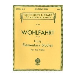 Franz Wohlfahrt: Forty Elementary Studies For Solo Violin Op.54