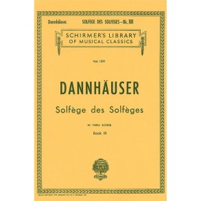 A. Dannhauser: Solfege Des Solfeges Book 3