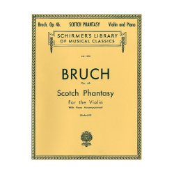 Max Bruch: Scottish Fantasy Op.46 (Violin/Piano)