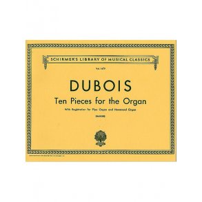 Theodore Dubois: 10 Pieces For Organ