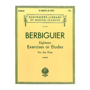 Benoit Tranquille Berbiguier: 18 Exercises Or Etudes For Flute