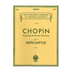 Frederic Chopin: Complete Works For The Piano - Book 6 Impromptus