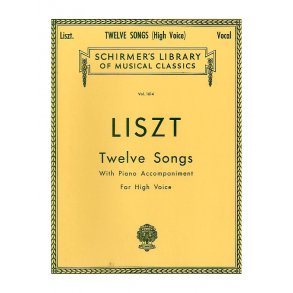 Franz Liszt: Twelve Songs (High Voice)