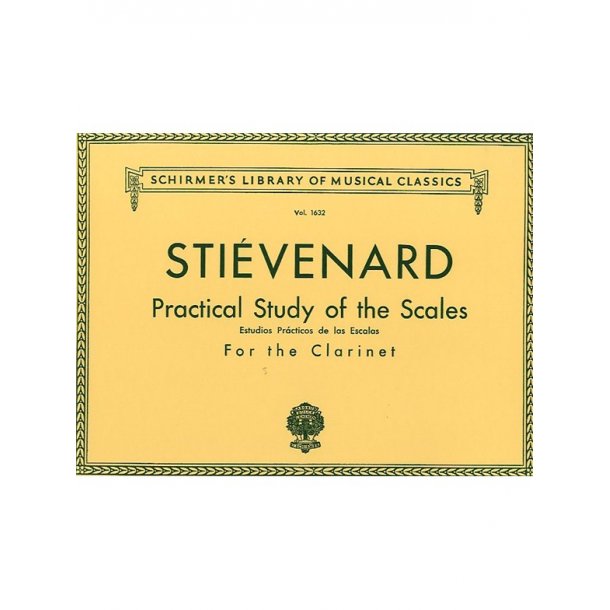 Alexandre Stievenard: Practical Study Of Scales For Clarinet