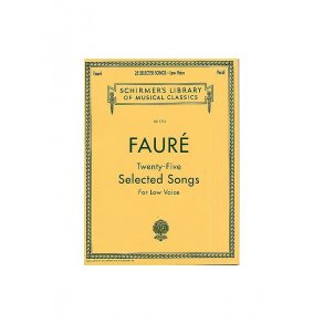 Gabriel Faure: Twenty-five Selected Songs (Low Voice)